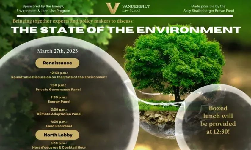 The @VanderbiltEELU at Vanderbilt Law School invites you to join the first annual State of the Environment Conference on March 27th starting at 12:30pm. buff.ly/3YZOq9L