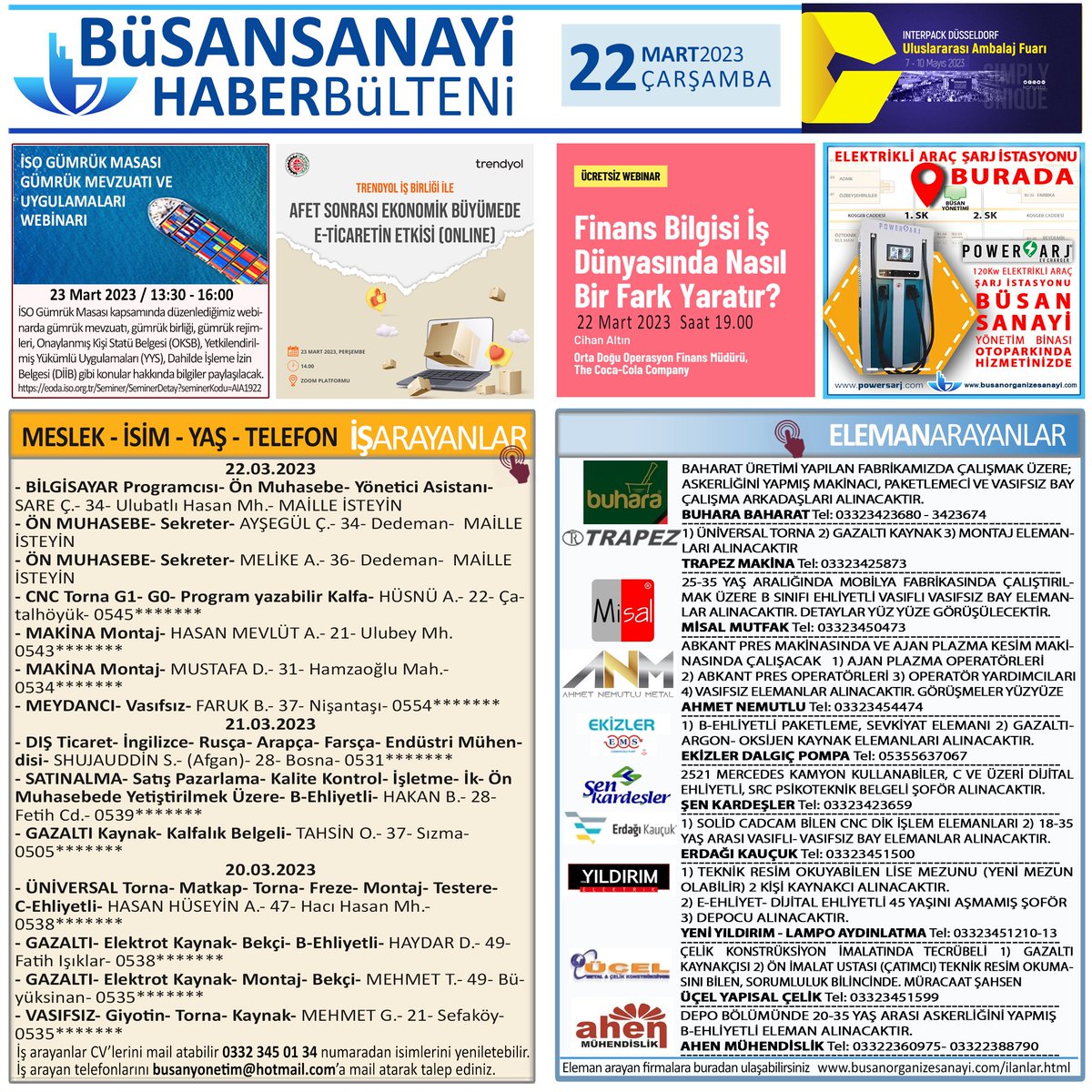 busanyonetim's tweet image. 22.03.2023 Büsan Bülten #InterpackDüsseldorf
#GümrükMasası #mevzuat #AfetSonrasıEkonomikBüyüme #eTicaret #FinansBilgisi #ElektrikliAraç #Şarjİstasyonu #PowerŞarj #22Mart #çarşamba #BüsanSanayi #BusanIndustry #büsan #busan #Konya #işarayanlar #elemanarayanlar #BüsanBülten