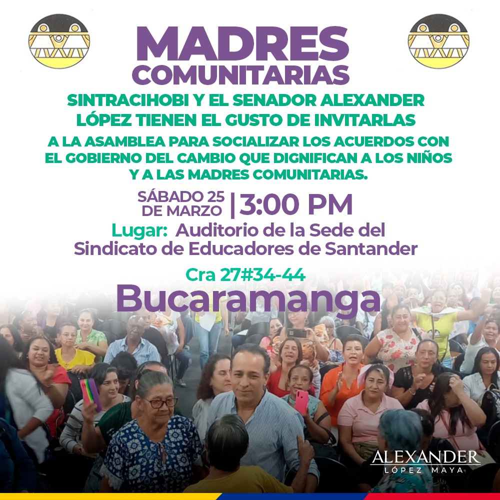 brisasinviento's tweet photo. Sintracihobi y el Senador @AlexLopezMaya las invitan a la Asamblea para explicar los acuerdos  con el Gobierno. Por la dignificación de nuestra labor y el bienestar de los niños y niñas. Sábado 25 de marzo. 3PM. En Bucaramanga. Auditorio Sindicato de Educadores. (Cra27#34-44) https://t.co/7xYPTOIkOi