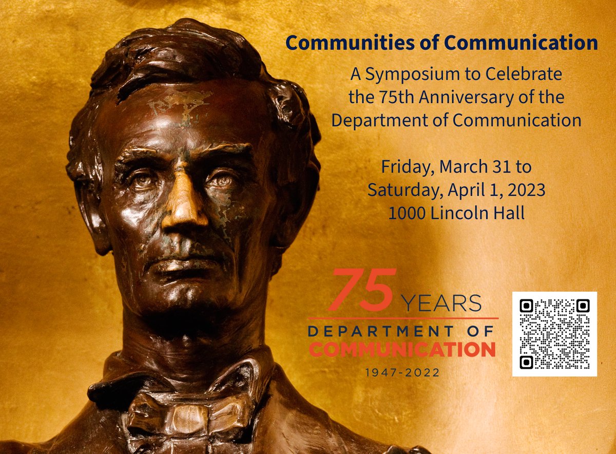 Join us March 31-April 1 for a two-day research symposium!

"Communities of Communication" will feature alumni of our PhD program and take place in Lincoln Hall.

For more info, including the full list of speakers, visit our 75th anniversary webpage: communication.illinois.edu/75thAnniversar…