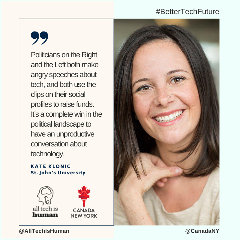 CanadaNY's tweet photo. Visiting scholar at Harvard and Fellow at Yale, @Klonick works to understand private governance of online speech. She notes that despite politicians angrily criticizing tech, they use "... their social profiles to raise funds."
#BetterTechFuture @AllTechIsHuman https://t.co/MM2NCVpED9
