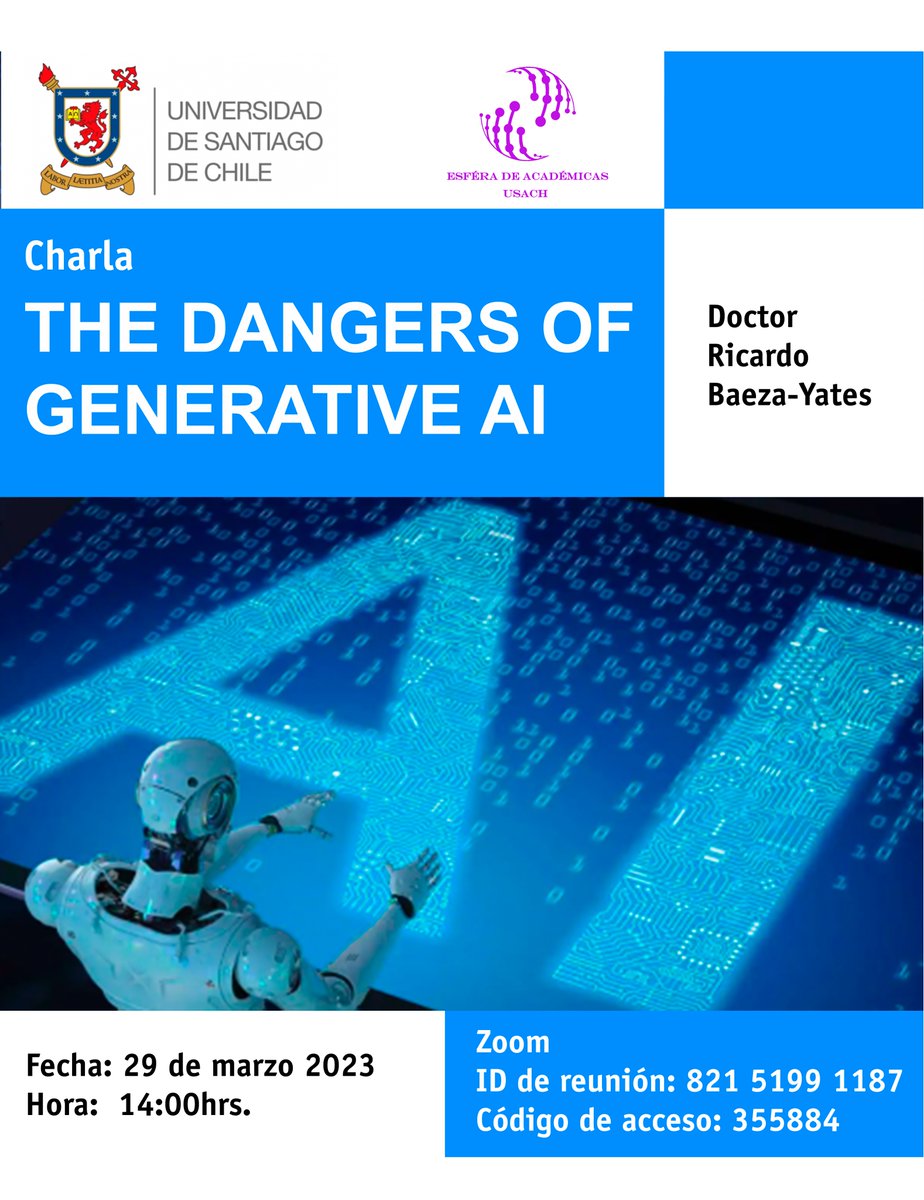 MuseoLabDidMat's tweet photo. Interesante charla sobre The Dangers of Generative IA. El caso del ChatGPT por el destacada Dr. Ricardo Baeza-Yates @Ciencia_Usach @facimed_usach Organiza Esfera de Académicas USACH https://t.co/WLv0bThmwI