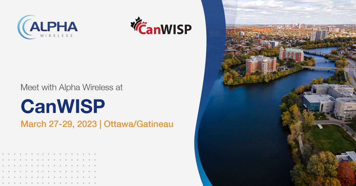 Alpha Wireless will be at CanWISP, 27 - 29 March 2023! Contact us now to book a meeting to discuss your Fixed Wireless Access coverage:  bit.ly/3LDXQ7K #canwisp #fwa