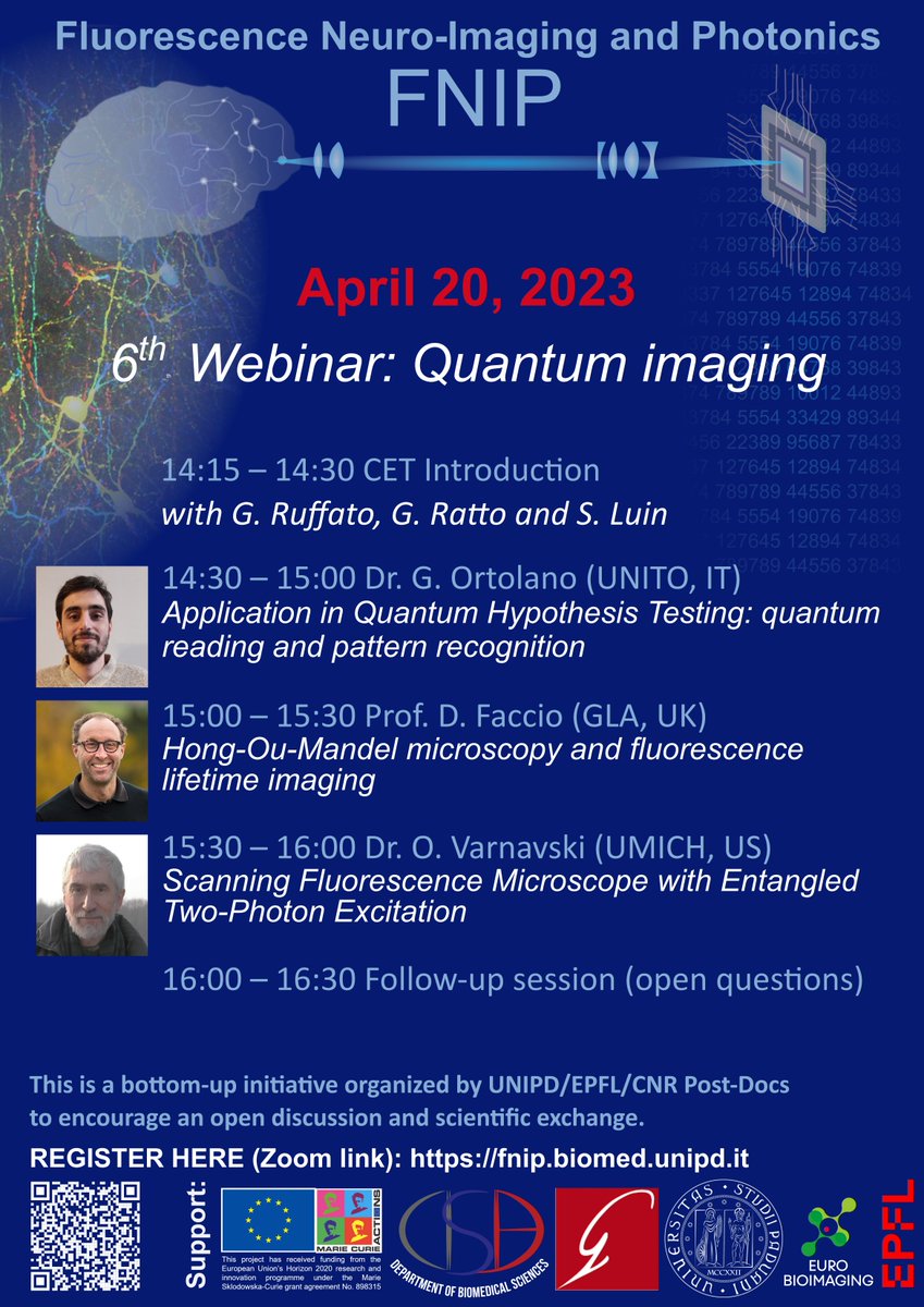 Subscribe to our next FNIP webinar:
fnip.biomed.unipd.it/event/6th-fnip… 

Learn more about #quantum #imaging, #entangled 2P excitation and quantum reading, with <a href="/d_faccio/">Daniele Faccio</a>, (<a href="/UofGlasgow/">University of Glasgow</a>), Giuseppe Ortolano (<a href="/unito/">Università di Torino</a>) and Oleg Varnavski (<a href="/UMich/">University of Michigan</a>).  

<a href="/dsb_unipd/">@dsb_unipd</a> <a href="/PhD_DSB_UniPD/">PhD in Biomedical Sciences - UNIPD</a> <a href="/DFAUnipd/">Dipartimento di Fisica e Astronomia DFA - UNIPD</a>