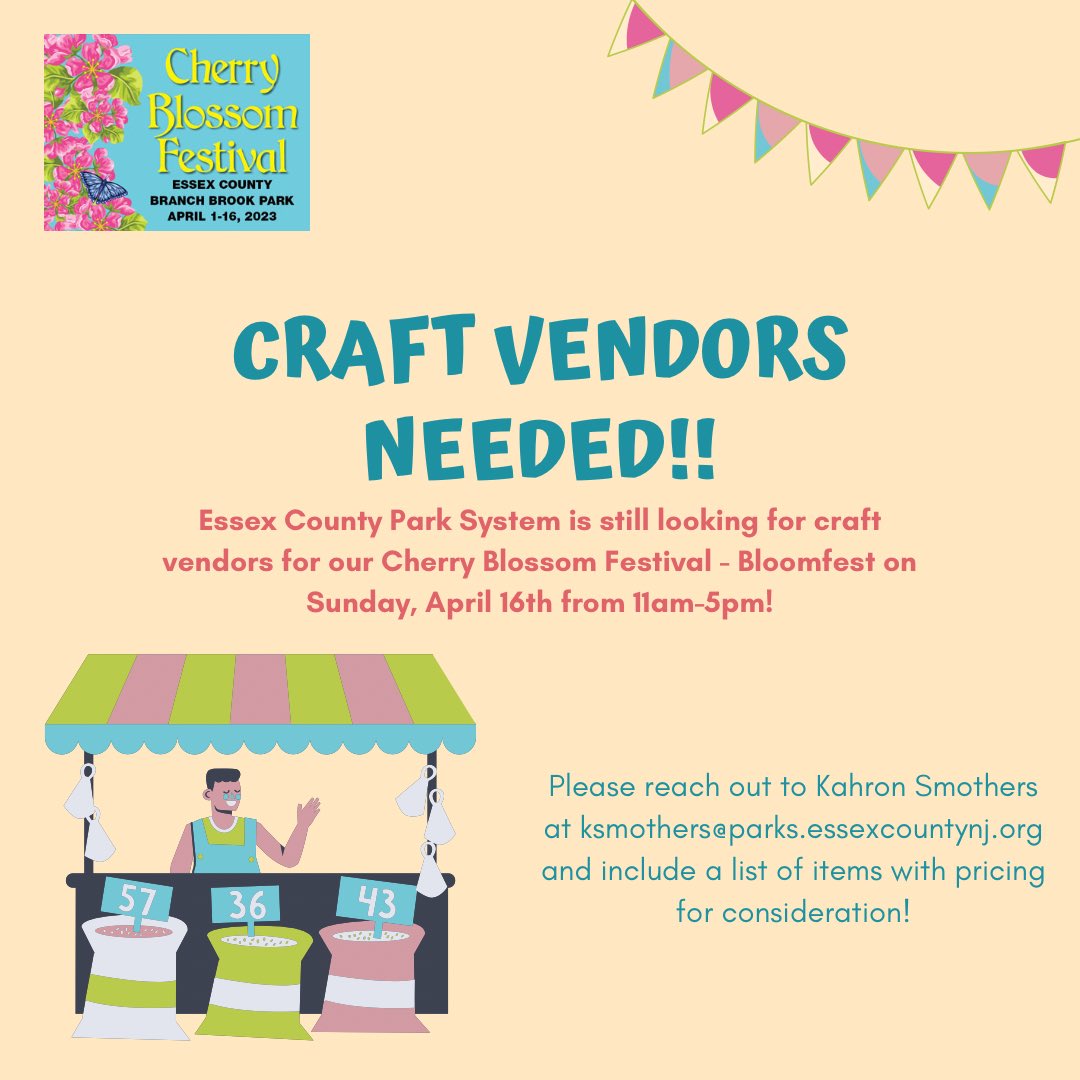 We're still looking for craft vendors for our upcoming Bloomfest event as part of the Essex County Cherry Blossom Festival on Sunday, April 16, 2023 in Branch Brook Park!

Please reach out to Kahron Smothers at ksmothers@parks.essexcountynj.org for more information.