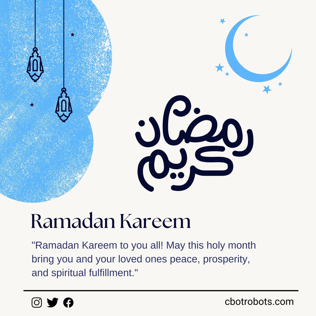 CbotRobots's tweet photo. "Ramadan Kareem to you all! May this holy month bring you and your loved ones peace, prosperity, and spiritual fulfillment"
#cbot
#Ramadan 
#RamadanKareem https://t.co/e8NwnnSMyA