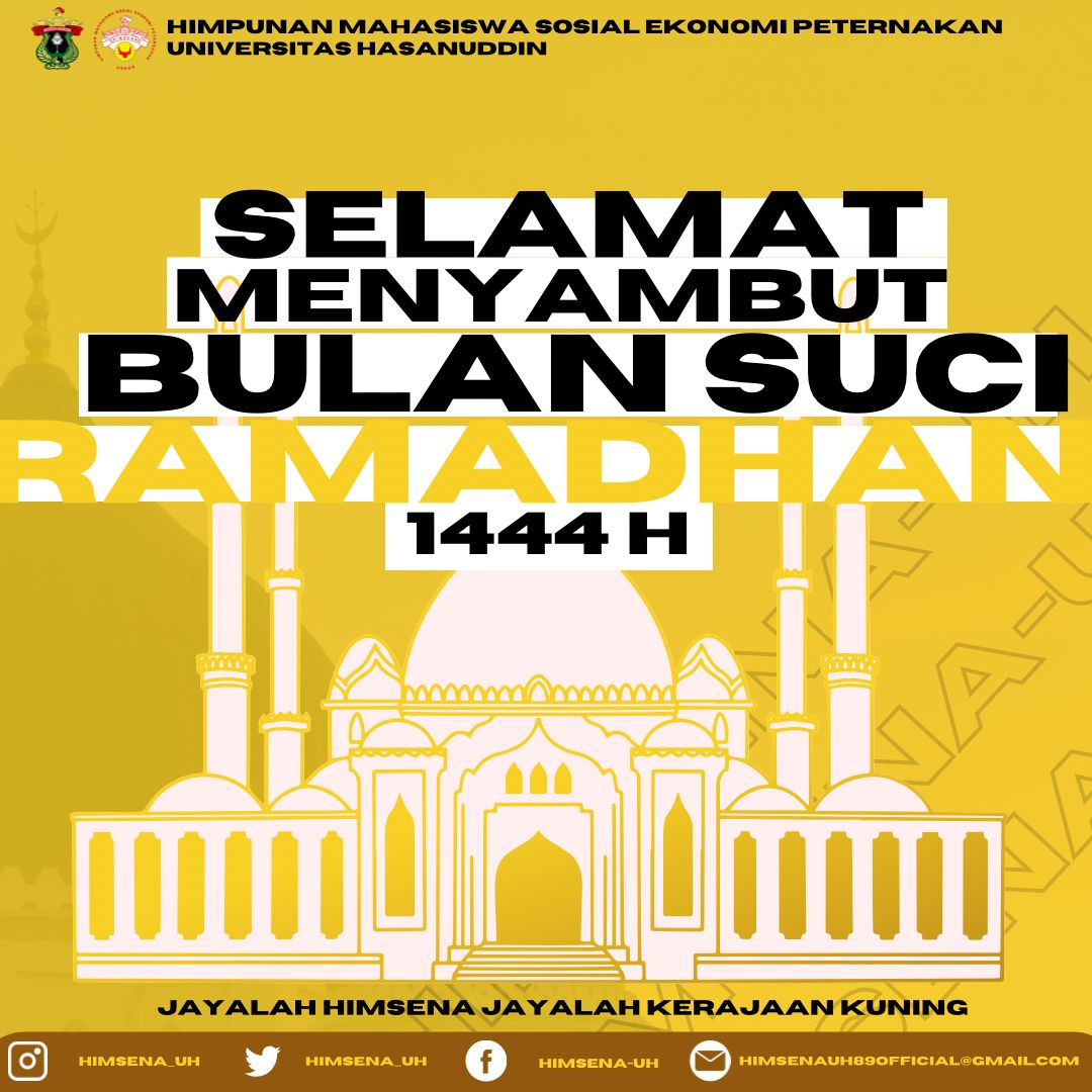 𝑨𝒔𝒔𝒂𝒍𝒂𝒎𝒖𝒂𝒍𝒂𝒊𝒌𝒖𝒎 𝑾𝒓.𝑾𝒃
Kami Keluarga Besar HIMSENA-UH mengucapkan Selamat menunaikan Ibadah Puasa Ramadhan 1444H. Semoga di Ramadhan yang suci dan penuh rahmat ini, kita senantiasa mendapat perlindungan dari Allah SWT, Aamiin.
#marhabanyaaramadhan 
#himsena-uh