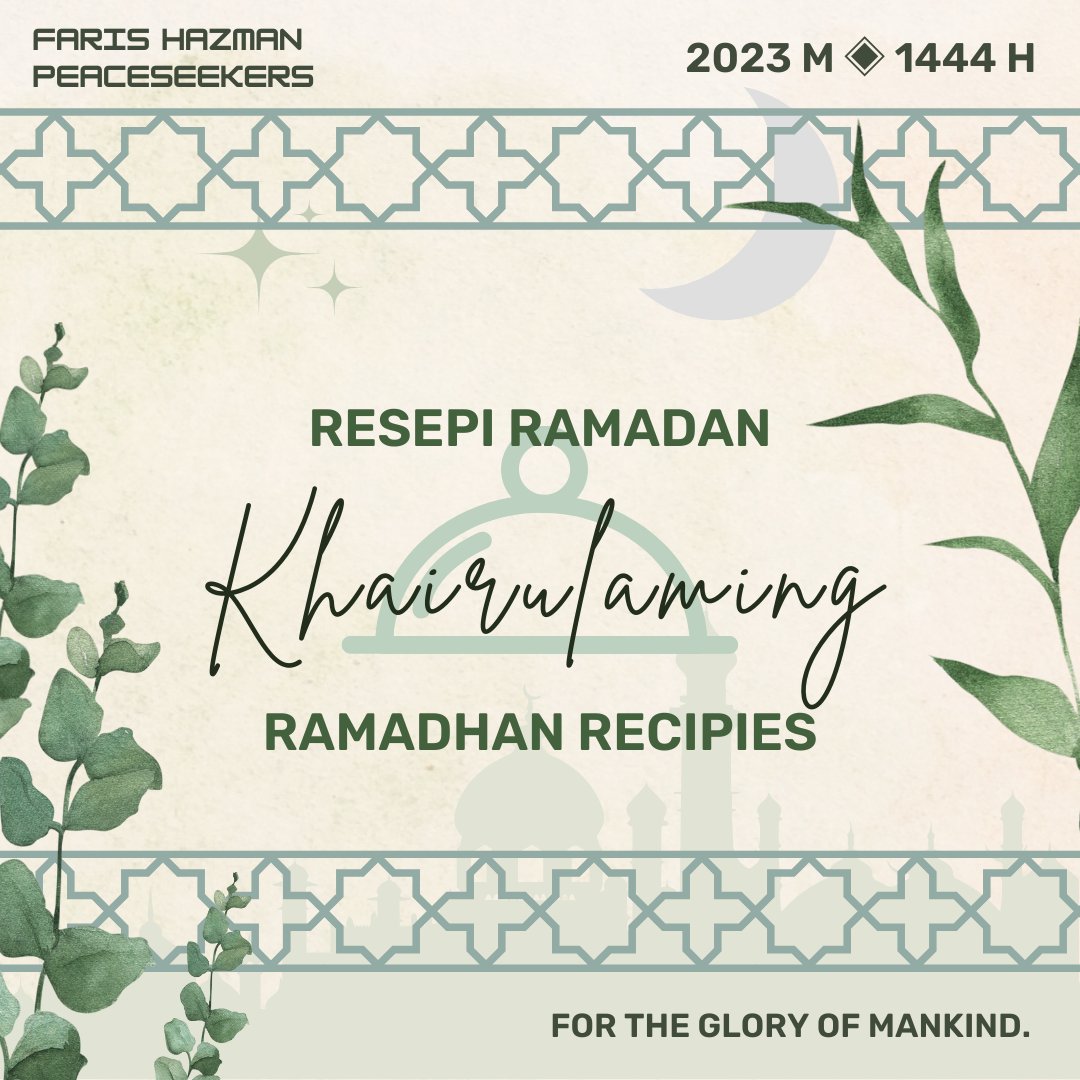FarisHzmn's tweet photo. Assalamualaikum, ini ialah bebenang lampiran resipi Ramadan @khairulaming rekaan saya bagi tahun ini (1444 H / 2023 M)! Termasuk juga resipi sahur dan versi Inggeris.

[EN] This thread is of my recipe sheets for Khairulaming's Ramadan recipes for this year (1444 H / 2023 AD)! https://t.co/0WWE79qhaL