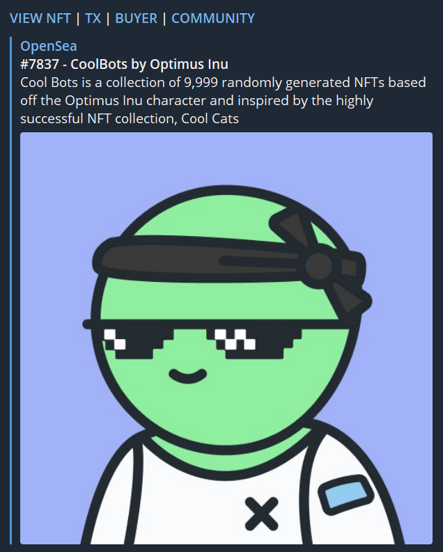 Optimus_Inu's tweet photo. Our CoolBots NFT trade bot is now live in our telegram group! Showing all CoolBots traded through Opensea!π€π #CoolBots $OPINU #OptimusInu #Optimus
https://t.co/YjQirruYBp
https://t.co/bbw9GkNGDF https://t.co/CHGCwWMBxe