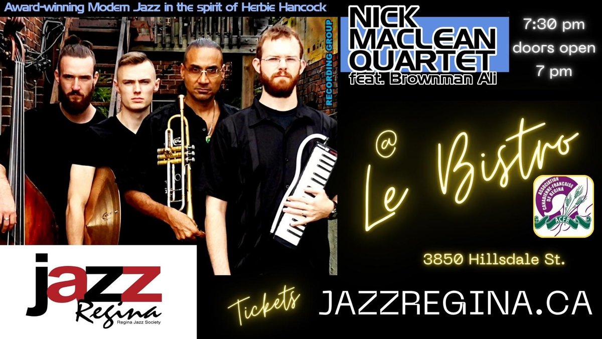 May 19th with Nick Maclean &amp; Brownman Ali @ Le Bistro 3850 Hillsdale St.