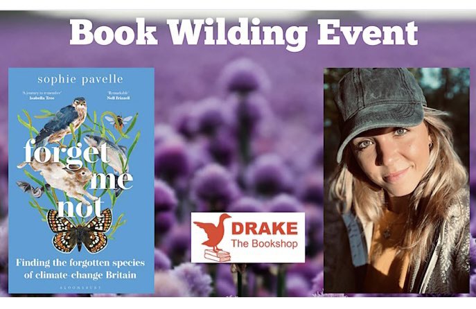 drakebookshop's tweet photo. Join us online for a @ClimateActionNE Book Wilding event chatting Forget Me Not with @sophiepavs
https://t.co/LnVcUgCVK6
#rewilding #fightclimatechange #rewildinghope #rewildbritain https://t.co/v3ydctrkyL