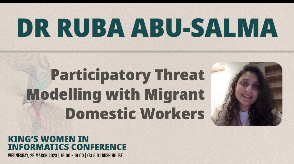 Women in Science at Informatics, KCL (@wis_kcl) on Twitter photo 🌟KING'S WOMEN IN INFORMATICS CONFERENCE🌟
It is a pleasure to introduce Dr Ruba Abu-Salma <a href="/Ruba_AbuSalma/">Ruba Abu-Salma | رُبى</a> from <a href="/kclinformatics/">KCL Informatics</a> <a href="/KingsNMES/">KCL Natural, Mathematical & Engineering Sciences</a> who will be presenting her talk Participatory Threat Modelling with Migrant Domestic Workers at the Conference.
🎟️ bit.ly/3KOYqiJ 🌟KING'S WOMEN IN INFORMATICS CONFERENCE🌟
It is a pleasure to introduce Dr Ruba Abu-Salma <a href="/Ruba_AbuSalma/">Ruba Abu-Salma | رُبى</a> from <a href="/kclinformatics/">KCL Informatics</a> <a href="/KingsNMES/">KCL Natural, Mathematical & Engineering Sciences</a> who will be presenting her talk Participatory Threat Modelling with Migrant Domestic Workers at the Conference.
🎟️ bit.ly/3KOYqiJ