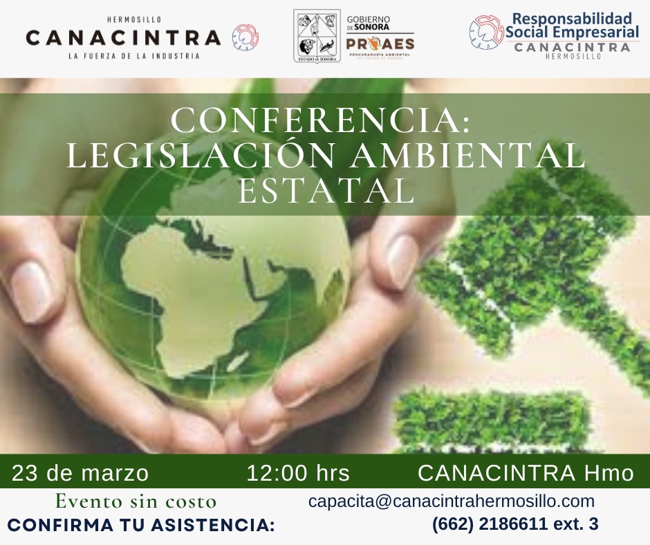CanacintraHmo's tweet photo. #CANACINTRAHmo  #LaComisióndeResponsabilidadSocialEmpresarial #PROAES te invitan a la Conferencia: Legislación Ambiental Estatal 

Jueves 23 de marzo
12:00hrs 
Instalaciones de CANACINTRA Hmo

Evento sin costo

Confirma tu asistencia en:
capacita@canacintrahermosillo.com https://t.co/RTuBrfUI6a