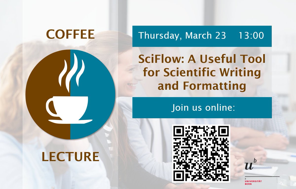 sci_ub_unibe's tweet photo. Our new #CoffeeLectures series for natural and medical scientists @unibern will start tomorrow. Join us online and get informed about "SciFlow: A Useful Tool for Scientific Writing and Formatting". March 23. 13:00. Zoom: https://t.co/SHjPaGpgEo #SciWriting @geologyUniBern https://t.co/da3JZPWtgl