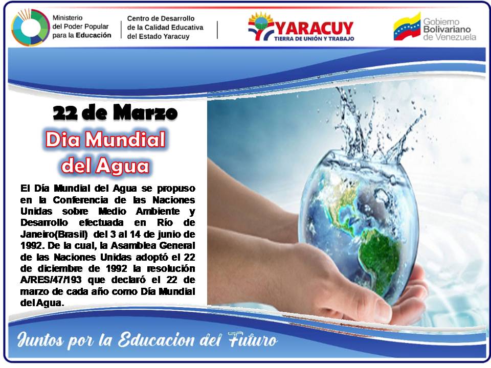 #Efeméride Desde al año 1993, cada  #22Mar  se conmemora el día mundial del agua, esto con fin de crear conciencia e inspira acciones para abordar la crisis mundial del agua y el saneamiento. 
#TrabajoYCompromiso
<a href="/NicolasMaduro/">Nicolás Maduro</a>
<a href="/_LaAvanzadora/">Yelitze Santaella</a>
@MPPEDUCACION
@lahermanlenyis