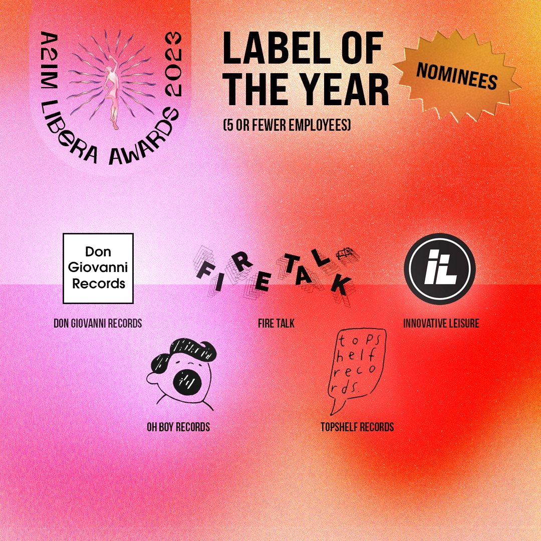 Congratulations to the Libera Awards 2023 nominees for Label Of The Year (5 or Fewer Employees) 💖 @DonGiovanniRecs @firetalkrecs @ILRecords @ohboyrecords @topshelfrecords