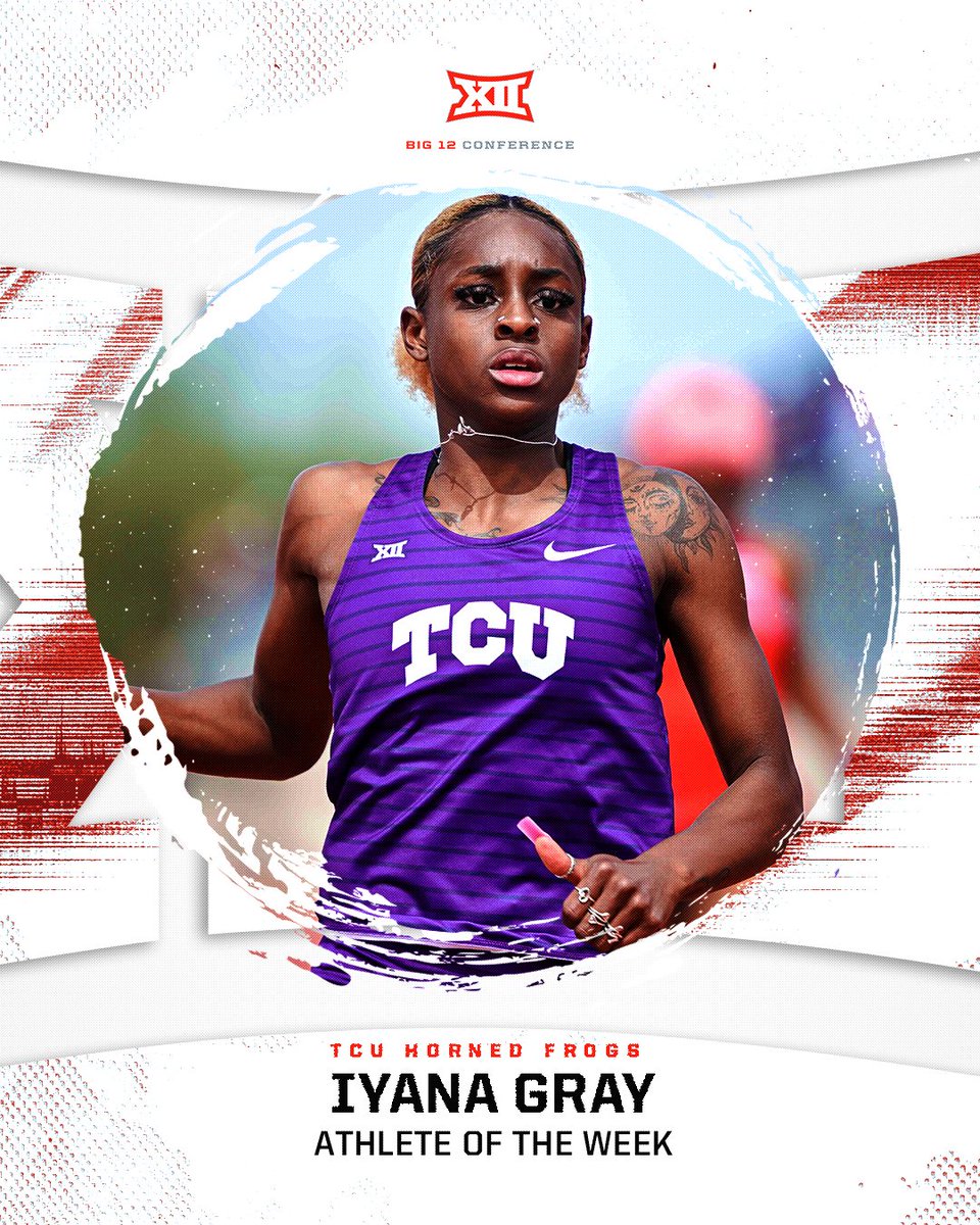 🏅 #Big12TF Athlete of the Week 🏅

Iyana Gray : <a href="/TCUTrackField/">TCU Track & Field</a> 
.
📰 big12.us/42IvKhQ