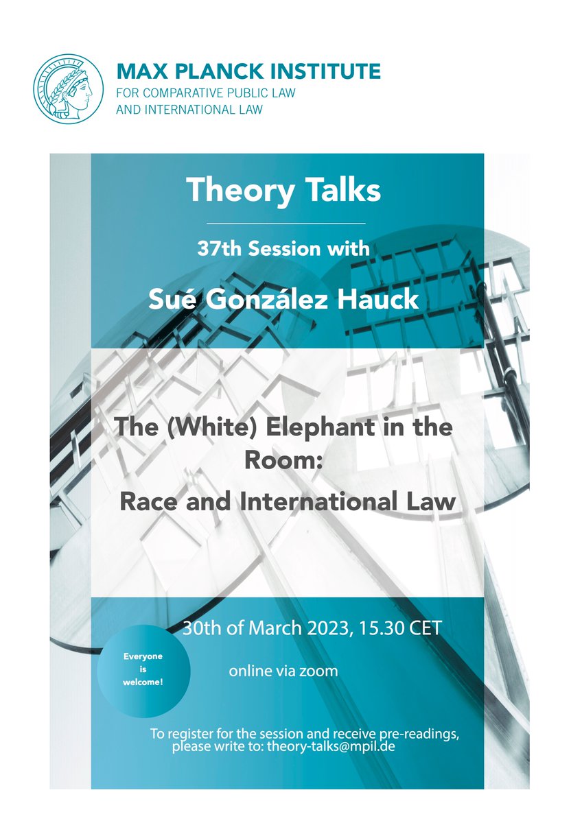 MPILheidelberg's tweet photo. SAVE THE DATE: Join us on 30th of March at 15.30 CET for our next #TheoryTalks “The (White) Elephant in the Room: Race and International Law ” with @GonzalezHauck (@DezimInstitut), online via zoom.

Please register with theory-talks@mpil.de.

More info👉 https://t.co/pPgUwMyHga https://t.co/4TtTPNgxAJ