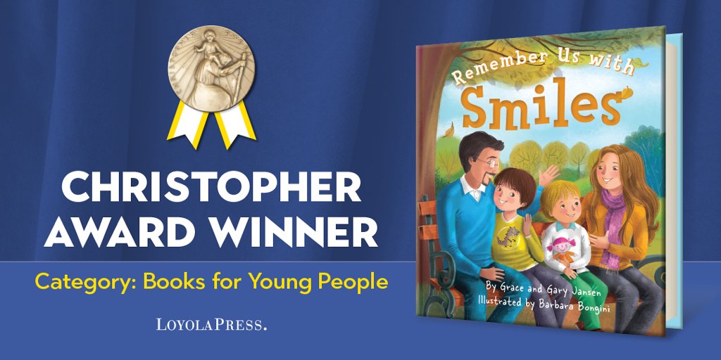 Congratulations to Grace and @GaryJansen! Their book 'Remember Us with Smiles' is a 2023 Christopher Award Winner in the Books for Young People category. @ChristophersInc #LoyolaPress #RememberUsWithSmiles #ChristopherAwards bit.ly/40qZM7D