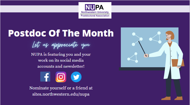 The @NUPostdocs is highlighting postdocs every month on their website, in their newsletter, and on social media to celebrate the accomplishments + contributions of NU's postdoc community. Send them nominations (your colleague or yourself) @ spr.ly/60133CWUR.