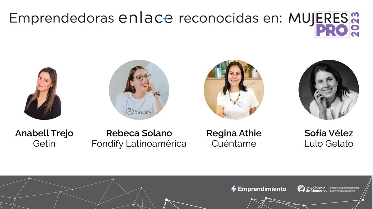 Nos enorgullece felicitar a las emprendedoras distinguidas en el ranking Mujeres PRO 2023. ¡Muchas felicidades Anabell Trejo de <a href="/getin_mx/">Getin</a>, Rebeca Solano de <a href="/FondifyLAT/">Fondify LAT</a>, Regina Athie de <a href="/_sicuentame/">Cuéntame</a> y Sofía Vélez de Lulo Gelato!