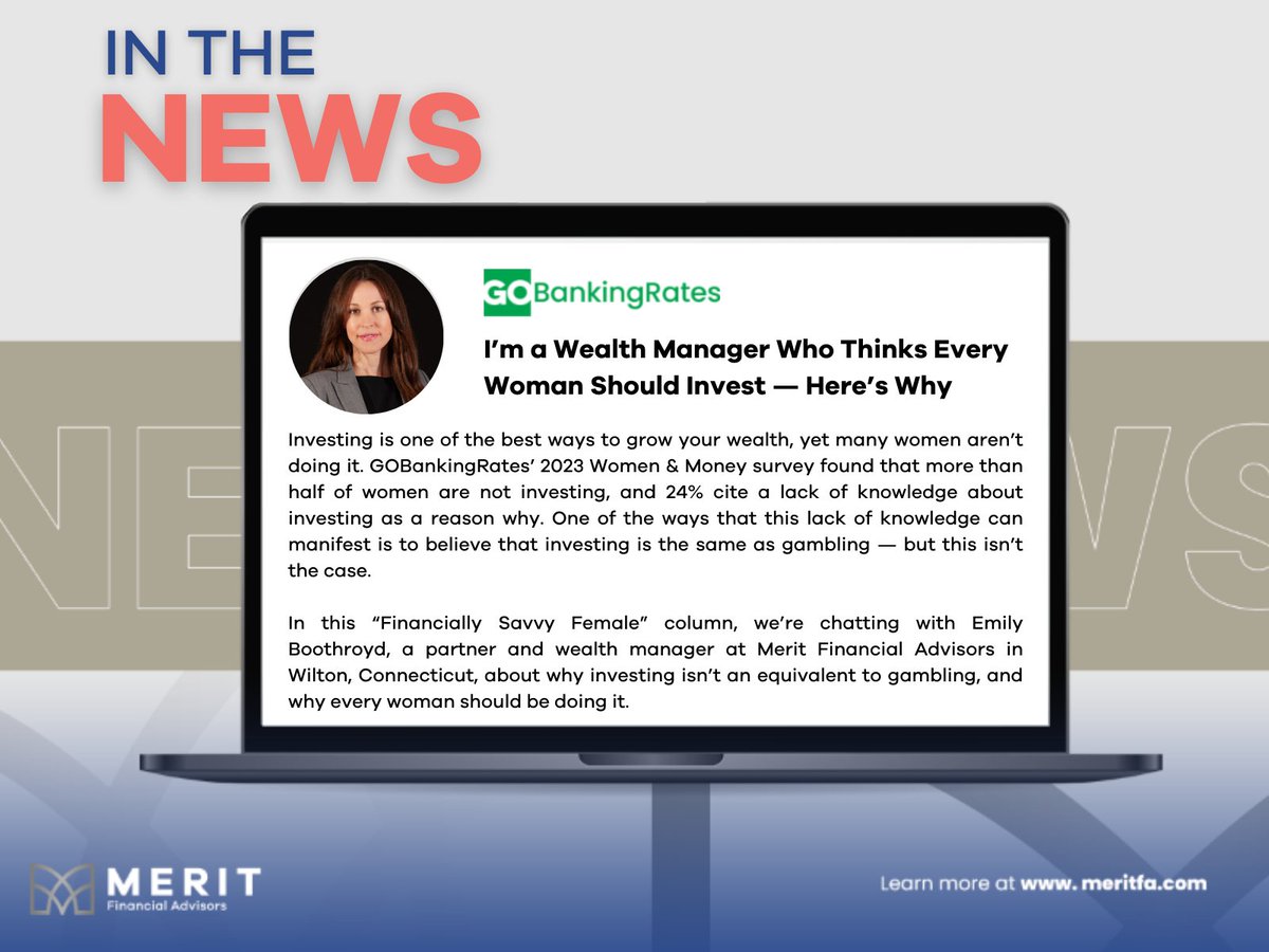 meritfinadvisor's tweet photo. In the News 📰 Emily Boothroyd, JD, CFP®, CPWA®, Wealth Manager & Partner at @meritfinadvisor, shares why it's important for women to invest in this new @GOBankingRates article ➡️ https://t.co/ak2rbOZ3GE
#womeninfinance #womeninbusiness #womeninvest #investments #GOBankingRates https://t.co/JoZ4v0sLz1
