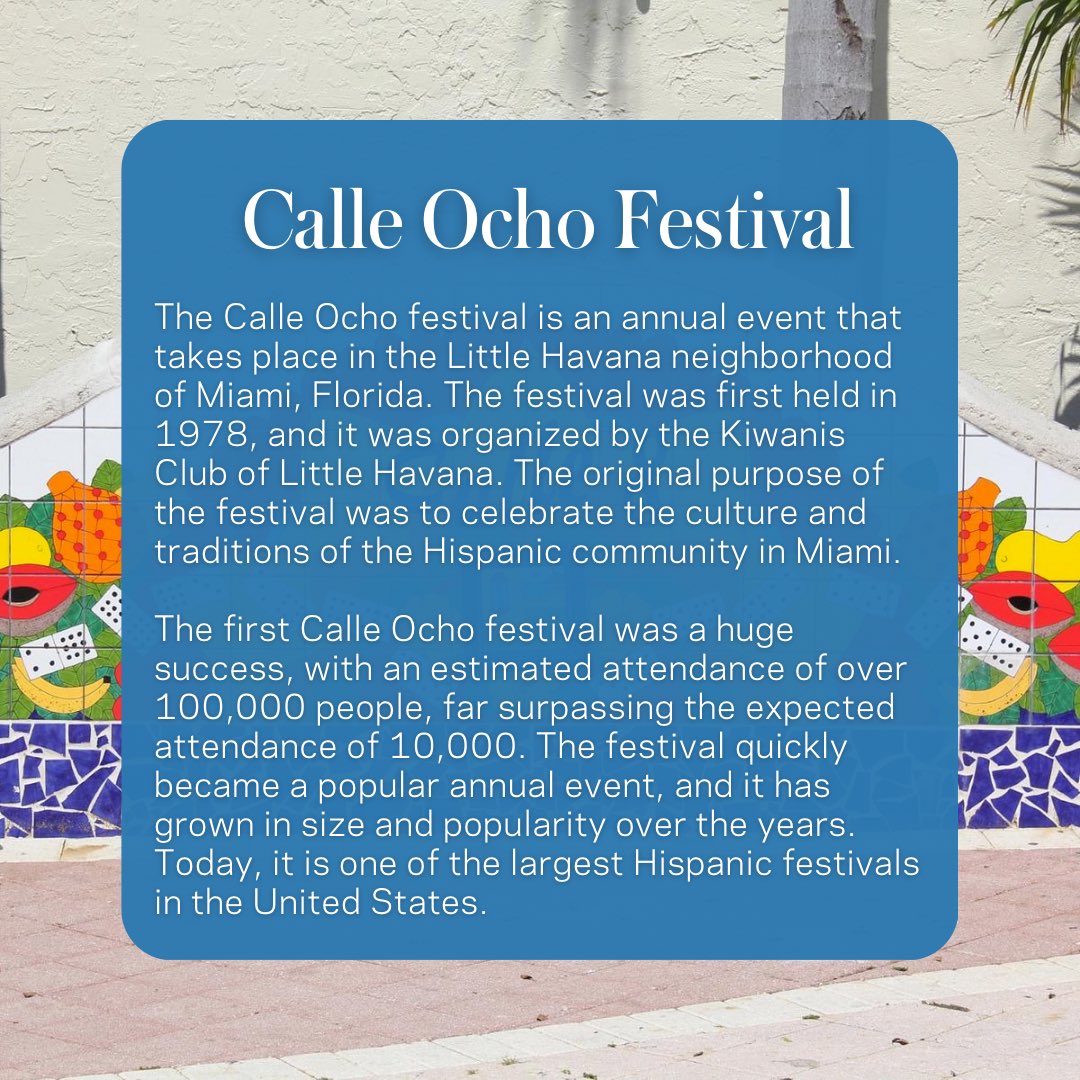 For over 40 years the Calle 8 Festival has been bringing the Latin community together. The festival provides a platform for local artists and entrepreneurs to showcase their talents and promote their businesses.The streets of Little Havana come to life with music, food, and art!