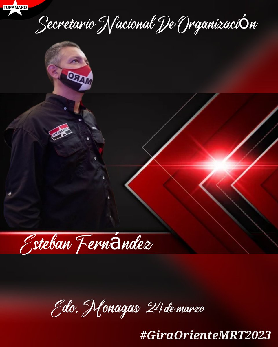 Este 24 de Marzo seremos el estado anfitrión de recibir a nuestro Secretario Nacional De Organización, Esteban Fernández <a href="/Tupa_Esteban/">Esteban Fernández</a>
dándole continuidad a la gira por el oriente del país. #GiraOrienteMRT2023 

#TrabajoYCompromiso
