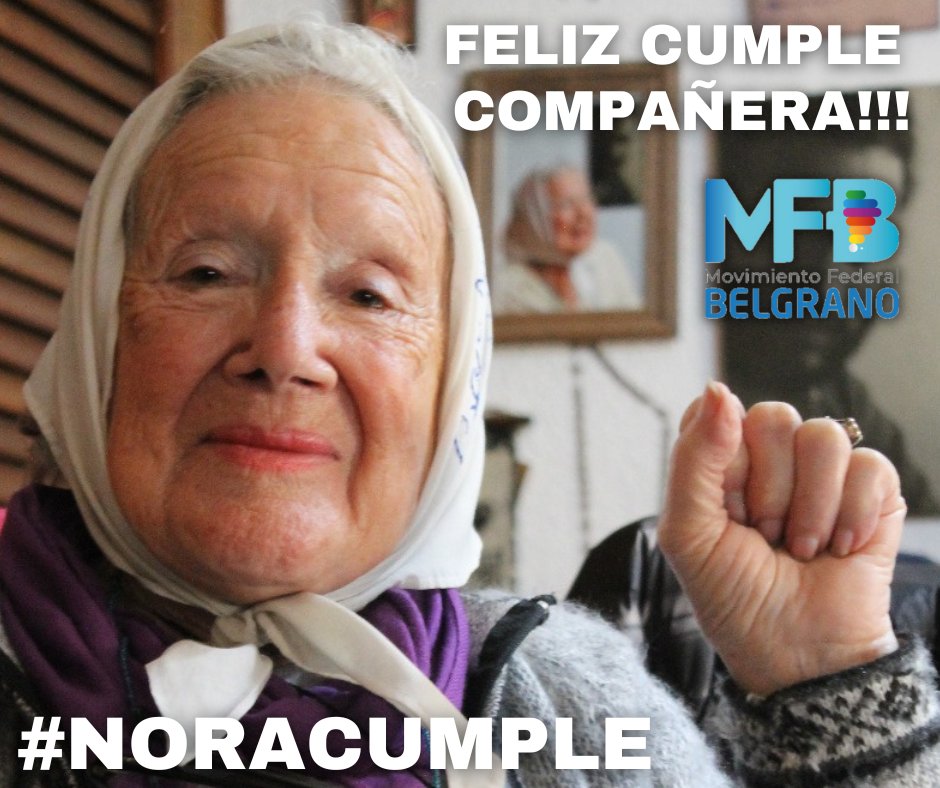 BelgranoFederal's tweet photo. Feliz cumple a la que nos enseñó a nunca bajar los brazos. 
Nora Cortiñas, que con sus 93 años nos sigue marcando la pelea que hay que dar por una Agentina más justa.

#NoraCumple https://t.co/zuKA6Fefnc