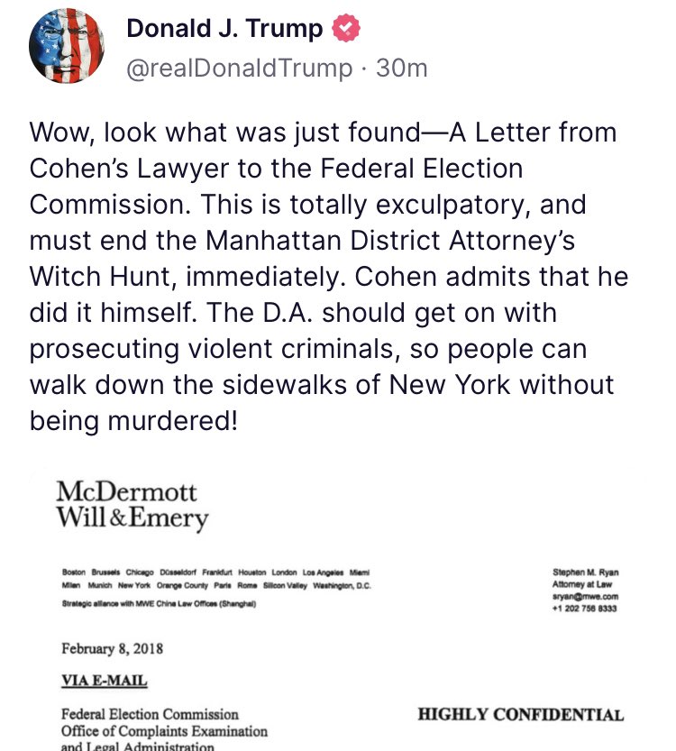 🚨 TRUMP: “Wow, look what was just found—A Letter from Cohen’s Lawyer to the Federal Election Commission. This is totally exculpatory, and must end the Manhattan District Attorney’s Witch Hunt, immediately. Cohen admits that he did it himself. The D.A. should get on with…