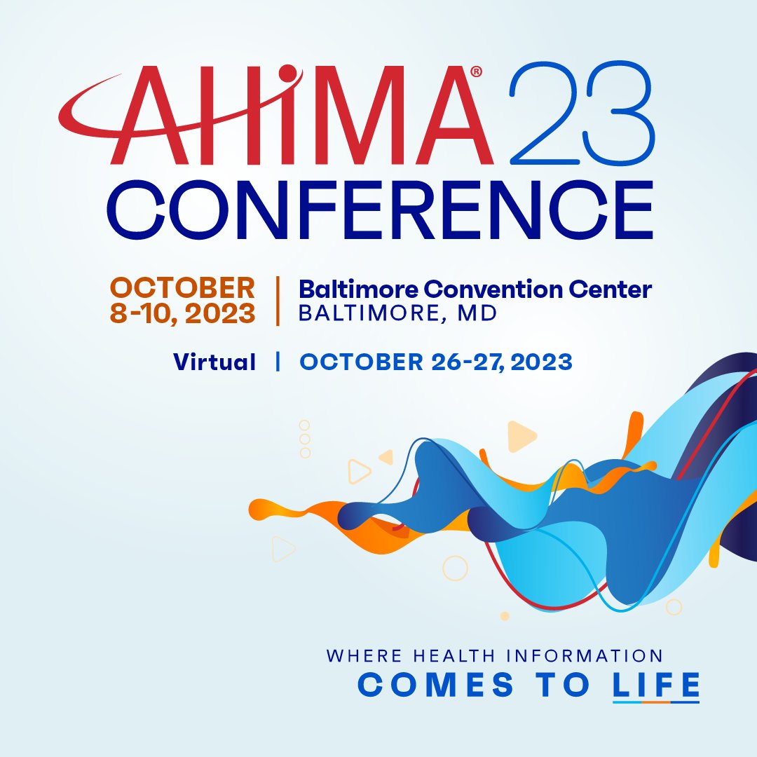 AHIMA on Twitter "Save the Date Oct. 8 10, 2023 Baltimore, MD