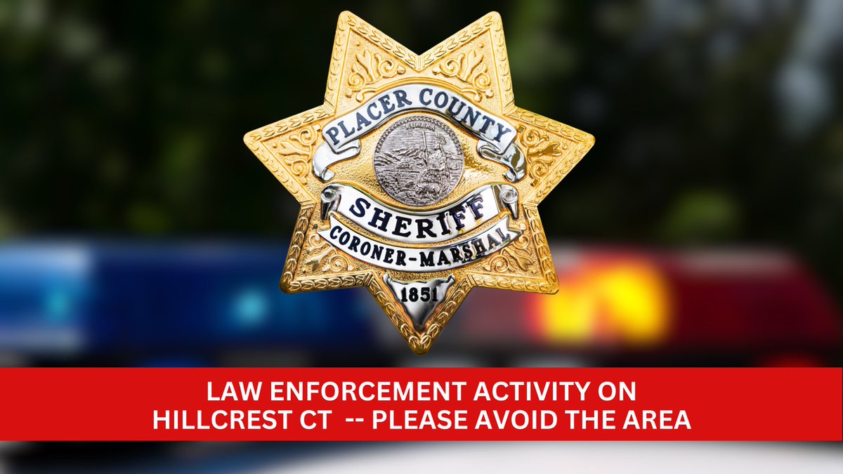 PlacerSheriff's tweet photo. Placer County Sheriff’s deputies are currently working an active incident on Hillcrest Court, in Foresthill. Please avoid the area. #PCSO #PlacerCounty https://t.co/yESPvicwv8