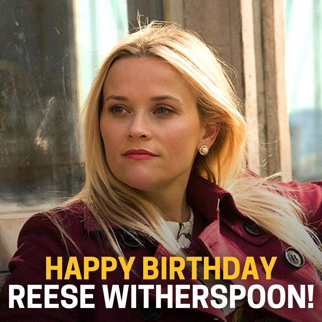 Happy Birthday to Reese Witherspoon! 