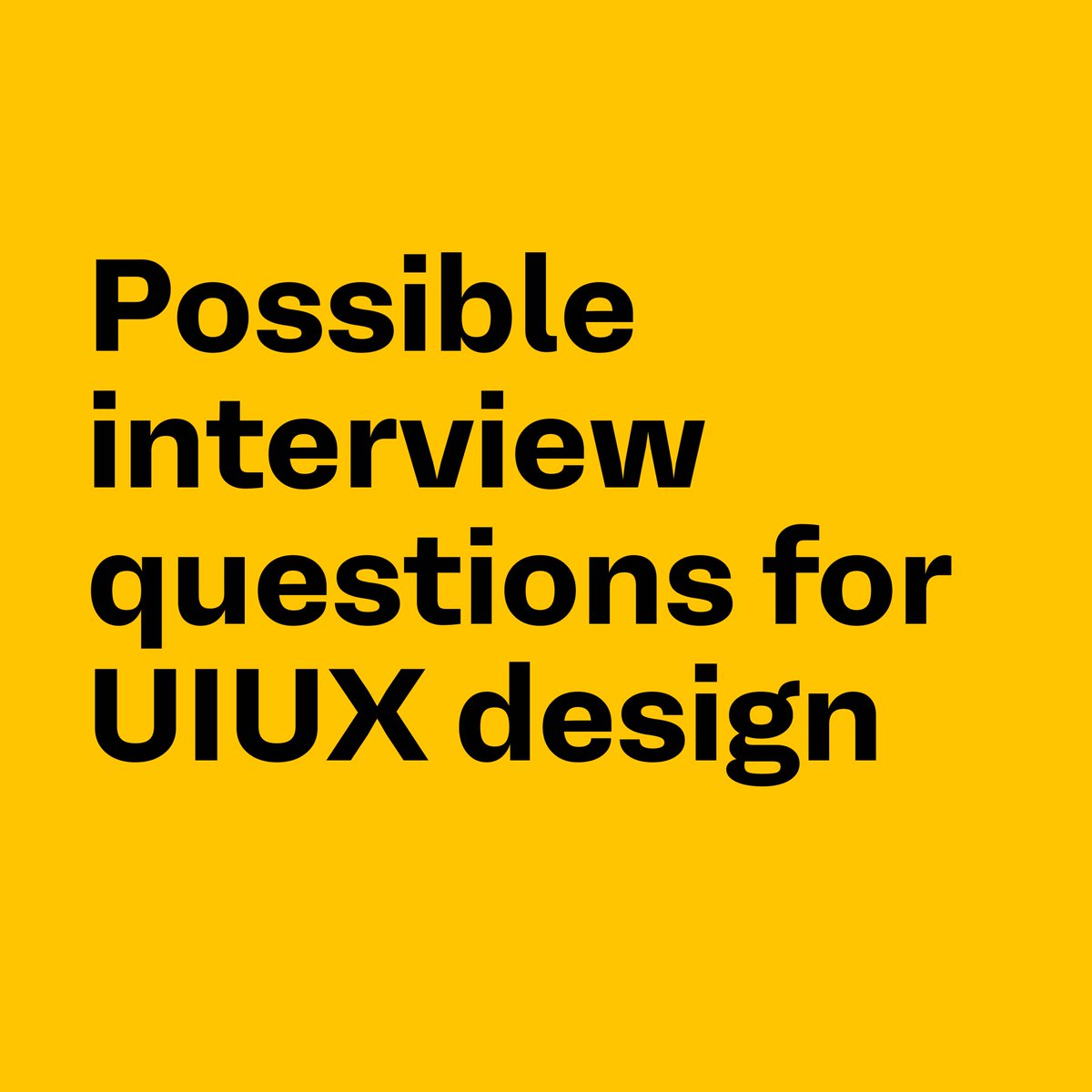 Your Designer on Twitter "Possible interview questions for UIUX design