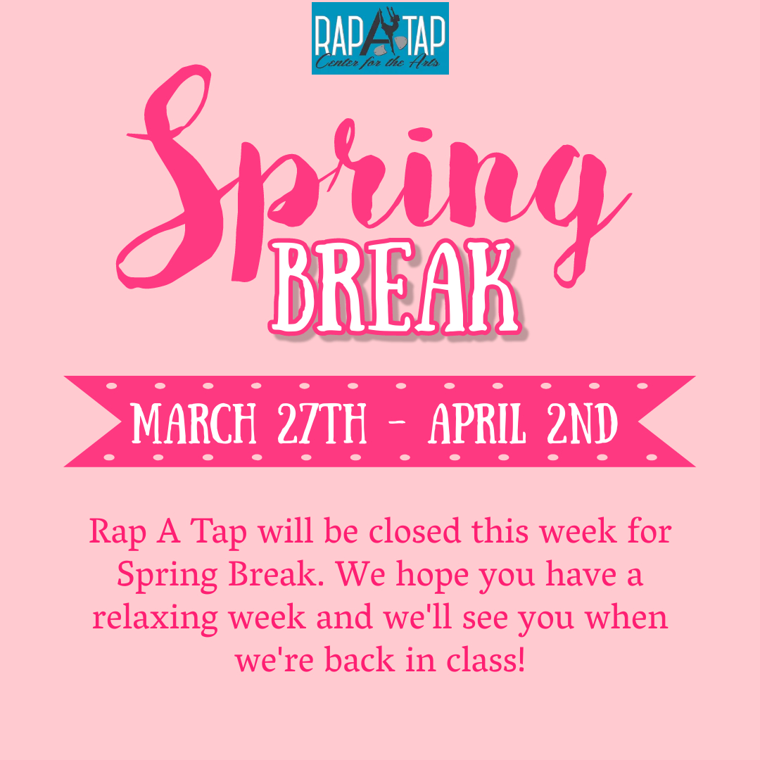 rapataparts's tweet photo. REMINDER: Spring Break is next week! We will resume classes on April 3rd. We hope you have a nice break! https://t.co/TlvvHr0Y1e