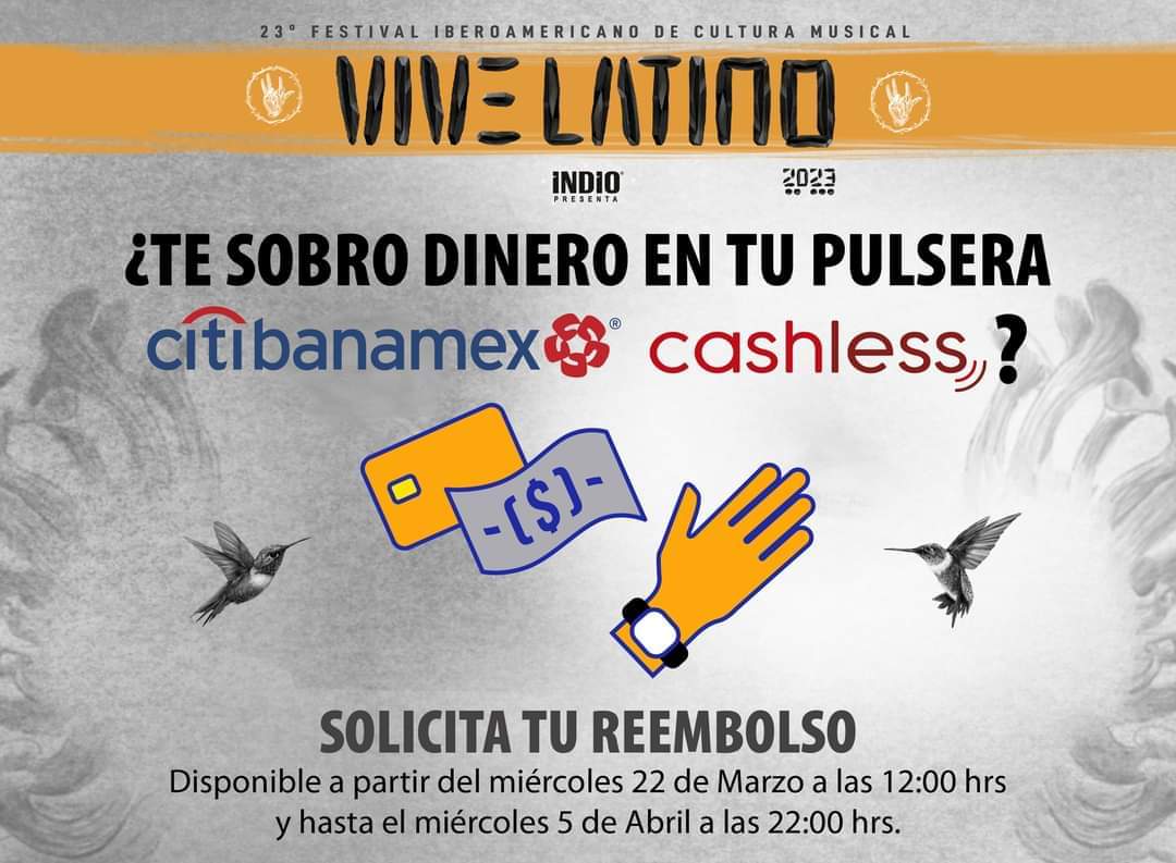 EventosMexicoMx's tweet photo. Si acudiste al vive latino te comentamos que ya puedes pedir el reembolso de tu pulsera cashless. Tienes del 22 de marzo al 5 de abril para hacerlo!

Acá el link:
https://t.co/PmBqvJcvUp

#ViveLatino #vivelatino2023 #Cashless #reembolso https://t.co/CHsicWlJ3P