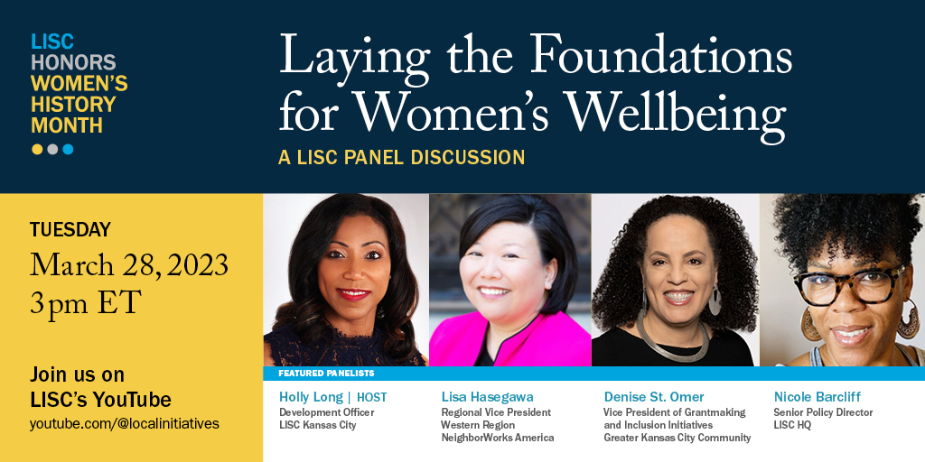 LISC_HQ's tweet photo. It's #WHM! Join @LISC_HQ for a round-table chat on 3/28 @ 3 PM EST: Host @LISC_KC's Holly Long will speak with @gkccf's Denise St. Omer, @neighborworks + LISC Board Member Lisa Hasegawa, + @LISC_Policy's Nicole Barcliff about women in #commdev + much more: https://t.co/g92NDtFJbc https://t.co/YVVvRnz3t7
