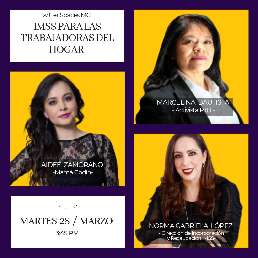 Mama_Godin's tweet photo. Acompáñanos al próximo Space: 

IMSS para Personas Trabajadoras del Hogar (PTH) con @MarceBautistaB de @CACEHmx &amp; @NormagabrielaL5 de @Tu_IMSS 

Martes 28 de marzo, 15:45hrs. 

https://t.co/4Ib7QOylPw https://t.co/G2bdTVXNqA