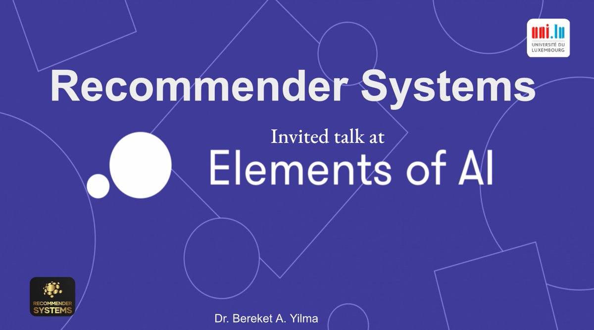 bek_yilma's tweet photo. It was a pleasure to introduce Recommender Systems at Elements of AI Luxembourg, a #MOOC that teaches the basics of #AI to the public. Thank you, University of Luxembourg Competence Centre for the wonderful opportunity!

#ElementsofAI #RecSys #luxembourg 
https://t.co/qGMxlhEW1a https://t.co/hg2Jl5Rt99