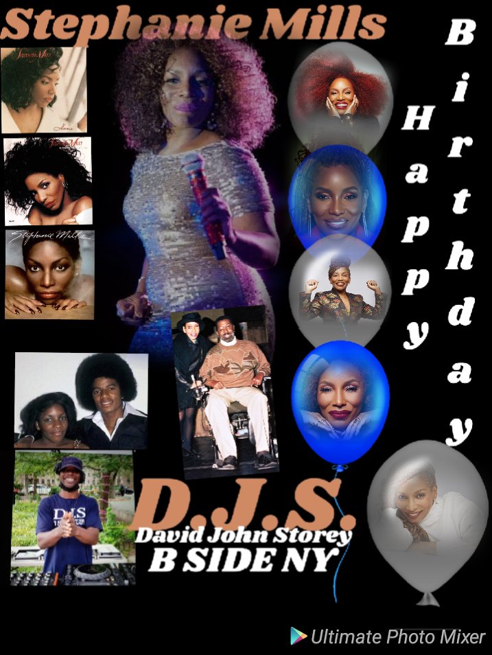 I(D.J.S.) taking time to say Happy Birthday to Singer/Actress: \"STEPHANIE MILLS\"!!! 