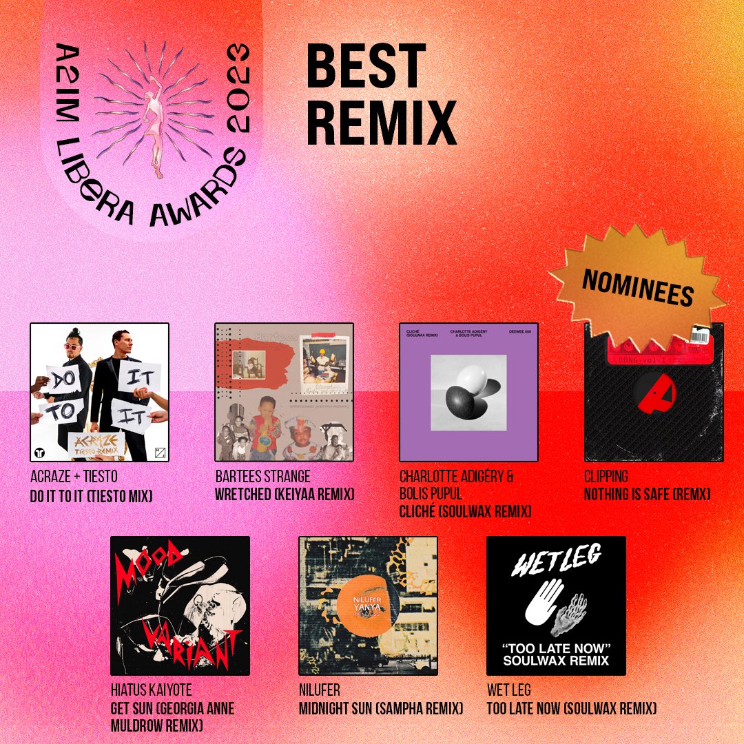 Congratulations to the Libera Awards 2023 nominees for Best Remix ✨🖤

<a href="/Acraze___/">ACRAZE</a> <a href="/diplo/">diplo</a> 
<a href="/Bartees_Strange/">STRANGE</a> 
<a href="/clppng/">Clipping</a> 
<a href="/HiatusKaiyote/">Hiatus Kaiyote</a> 
<a href="/niluferyanya/">Hallucinogenic Honey</a> 
<a href="/wetlegband/">Wet Leg</a> 
<a href="/charlottebolis/">Charlotte Adigéry & Bolis Pupul</a>