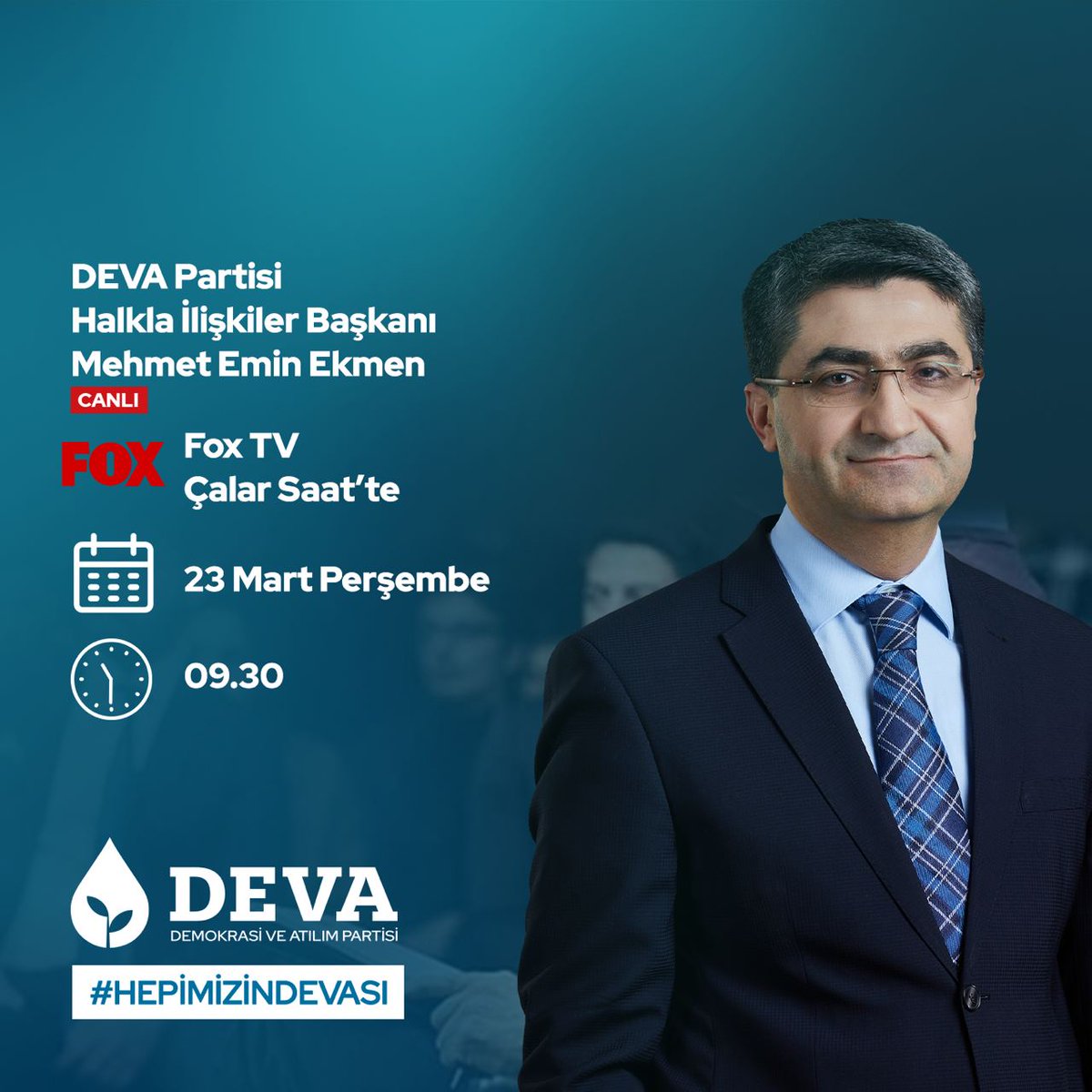 devapartisi's tweet photo. 💧🌱DEVA Partisi Halkla İlişkiler Başkanı @emin_ekmen 23 Mart Perşembe,

🗓 YARIN

🕰 09.30’da
 
📺 @FOXTurkiye'de @karagozilker ile "Çalar Saat" programında gündemi değerlendirecek. https://t.co/nKdlJC6Bja