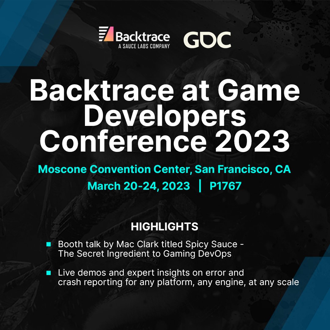 Get ready for an exciting #GDC2023!

Team Sauce Labs-Backtrace has pulled all the stops to bring you the latest in error and crash reporting technology like no one has done before.

Come drop by our booth at P1767 and experience the Backtrace difference.