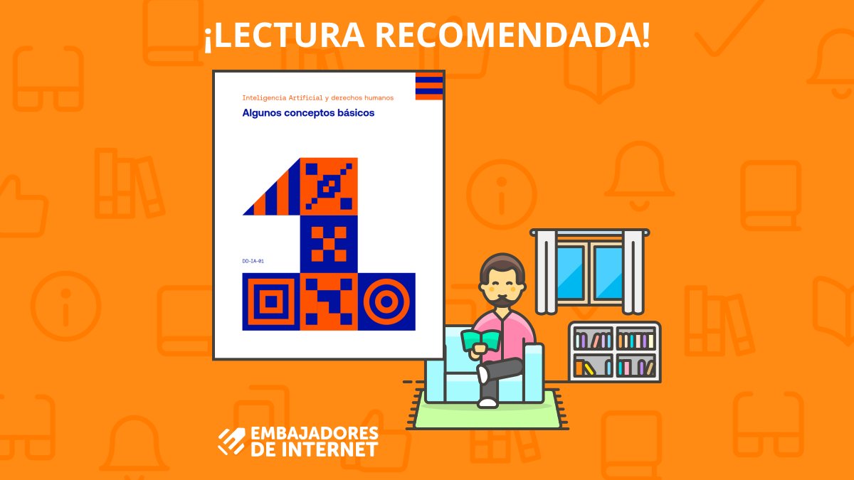 Para complementar lecturas anteriores sobre Inteligencia Artificial y Derechos Humanos, esta semana #EmbajadoresRecomienda🔎📚💡 esta guía de conceptos básicos relacionados. ¡No olvides compartir! bit.ly/3Inzopr
