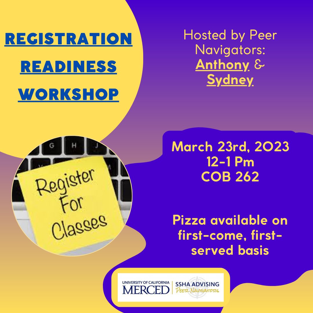 SSHAAdvising's tweet photo. Hello Bobcats! Join Peer Navigators Anthony and Sydney for our Registration Readiness Workshop! Come make sure you're on track to graduate while enjoying some Pizza and refreshments! #ucmerced #sshaadvising https://t.co/kMc8eWF3jz