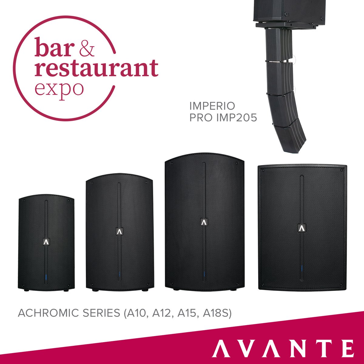Come see and hear Avante Audio at the Bar &amp; Restaurant Expo in Las Vegas March 27-29, 2023 Booth 710. Demo Avante’s new Imperio Pro IMP205 active mini line array, plus the Achromic Series active speakers. #barandrestaurantexpo #avanteaudio #proaudio #poweredspeakers