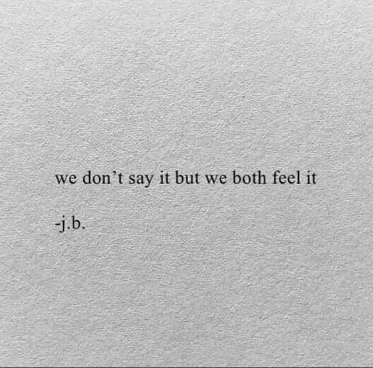 “Söylemiyoruz ama ikimiz de hissediyoruz.”