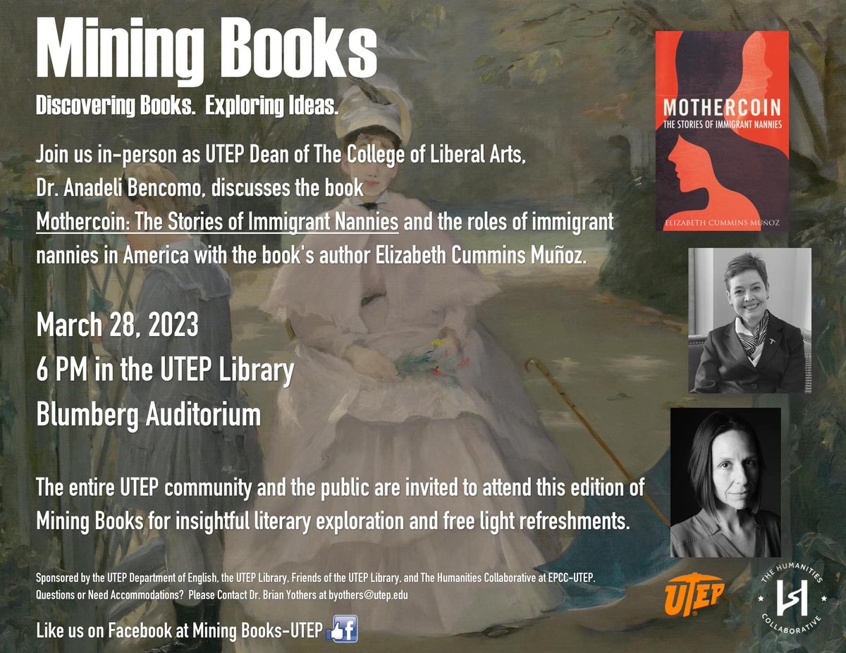For the next Mining Books, Dr. Bencomo and author Elizabeth Cummins Munoz will be discussing the book "Mothercoin: The Stories of Immigrant Nannies."  Join us Tuesday (3/28) at 6 PM in the Blumberg.