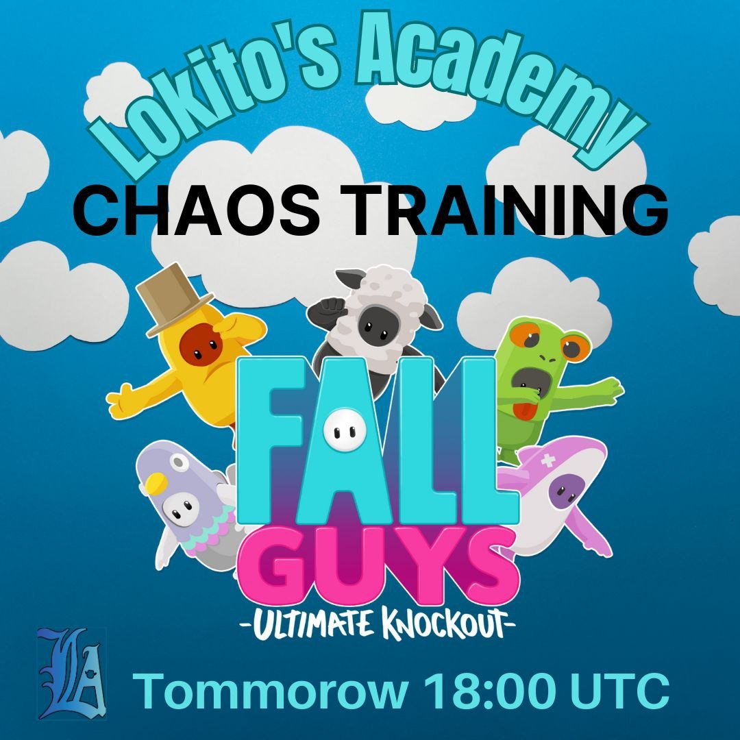 lokitosacademy's tweet photo. Tomorrow 18:00 UTC a special training will be hosted for our 'Fall Guys' testrun upcoming Saturday https://t.co/3jpup5mQ0b