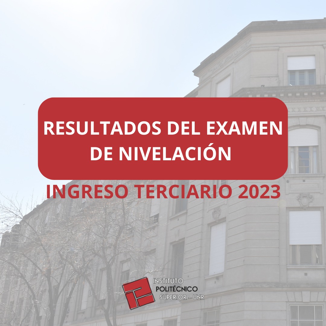 IPS_Politecnico's tweet photo. 📌Ya se encuentran disponibles los resultados del examen de ingreso de nivelación para el Ingreso Terciario 2023. ➡ https://t.co/Fgg3MPRssf https://t.co/VuCIJNrsQn